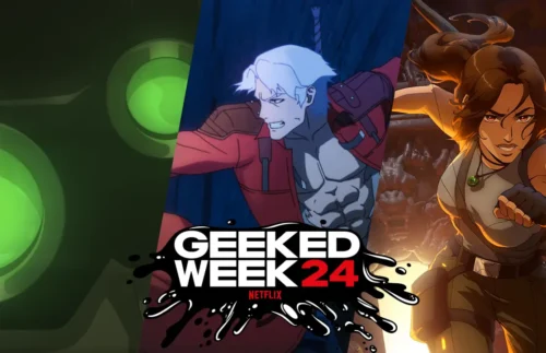 netflix geeked week 2024 tomb raider splinter cell devil may cry arcane the witcher cyberpunk