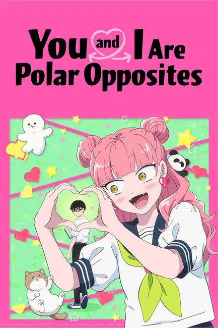 You and I Are Polar Opposites